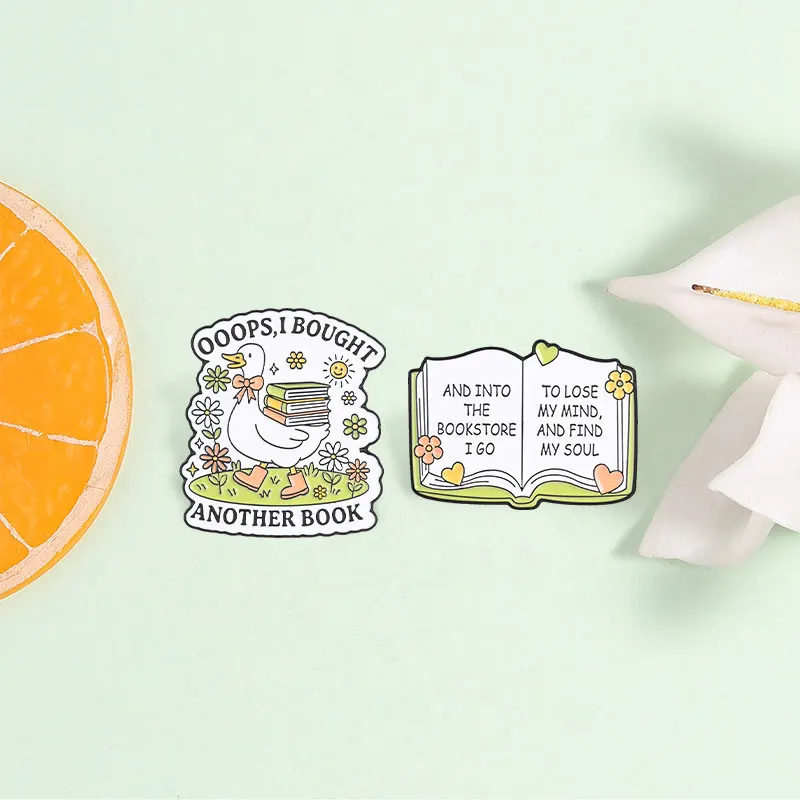 I Bought Another Book Duck Enamel Pin Into The Bookstore I Go To Lose My Mind Find My Soul Book Brooch Book Pin Decoration Gift