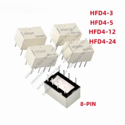 5PCS/Lot Original HFD4-3 HFD4-5 HFD4-12 HFD4-24 HFD4-3V 5V 12V 24V 8-pin Signal Relay