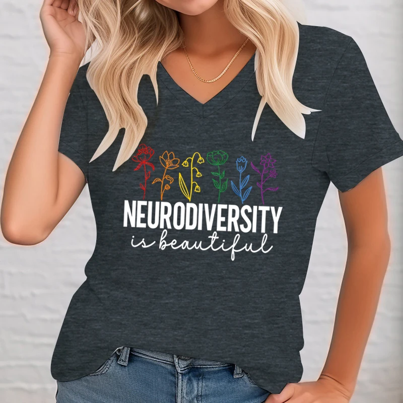 Neurodiversity Is Beautiful Printed T-shirt Female Colorful Flower Dyslexia Awareness T-Shirts Dyslexia Summer Women's Clothing