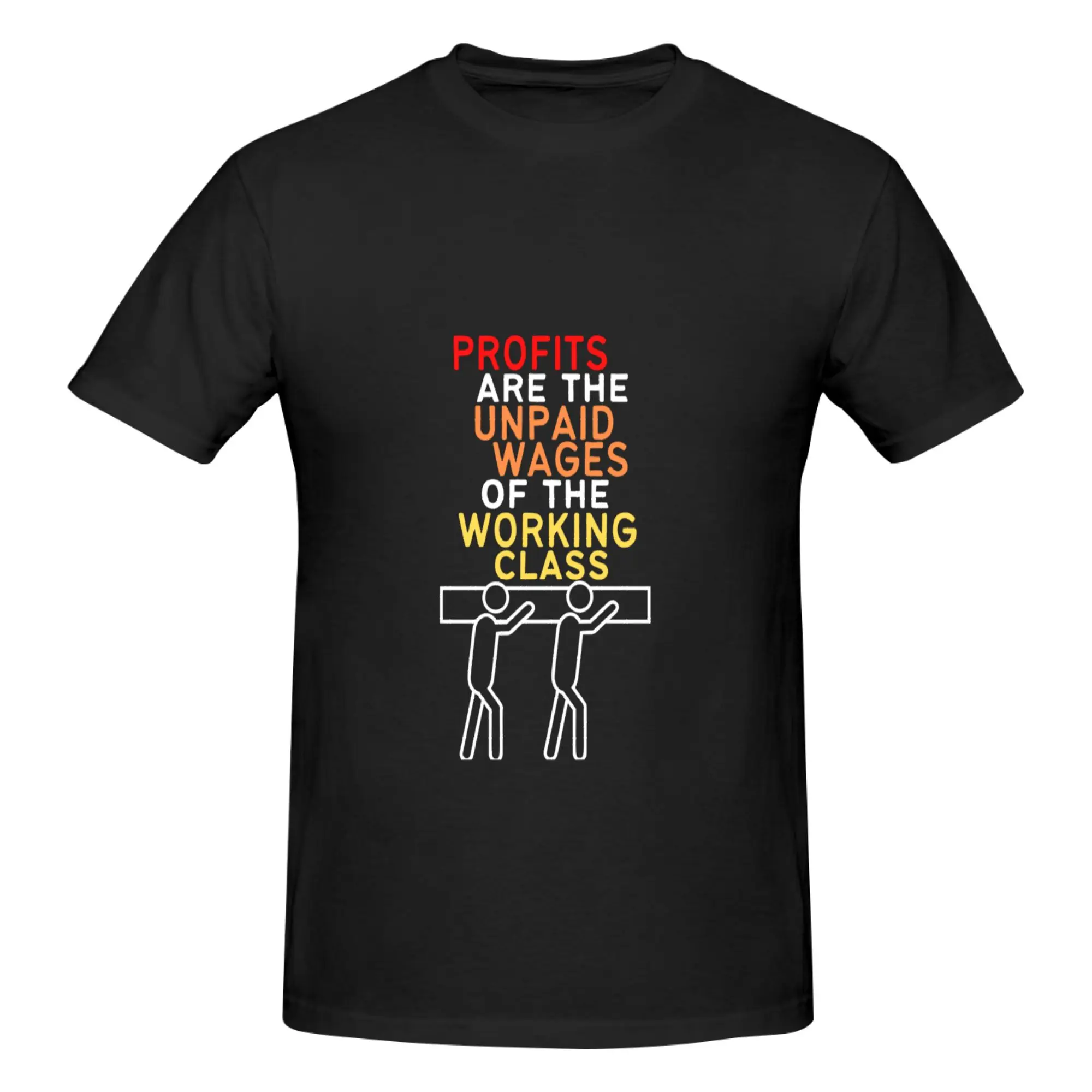 Funny Profits Are The Unpaid Wages Of The Working Class  Men's Printed T-Shirt Unisex T shirtBoys