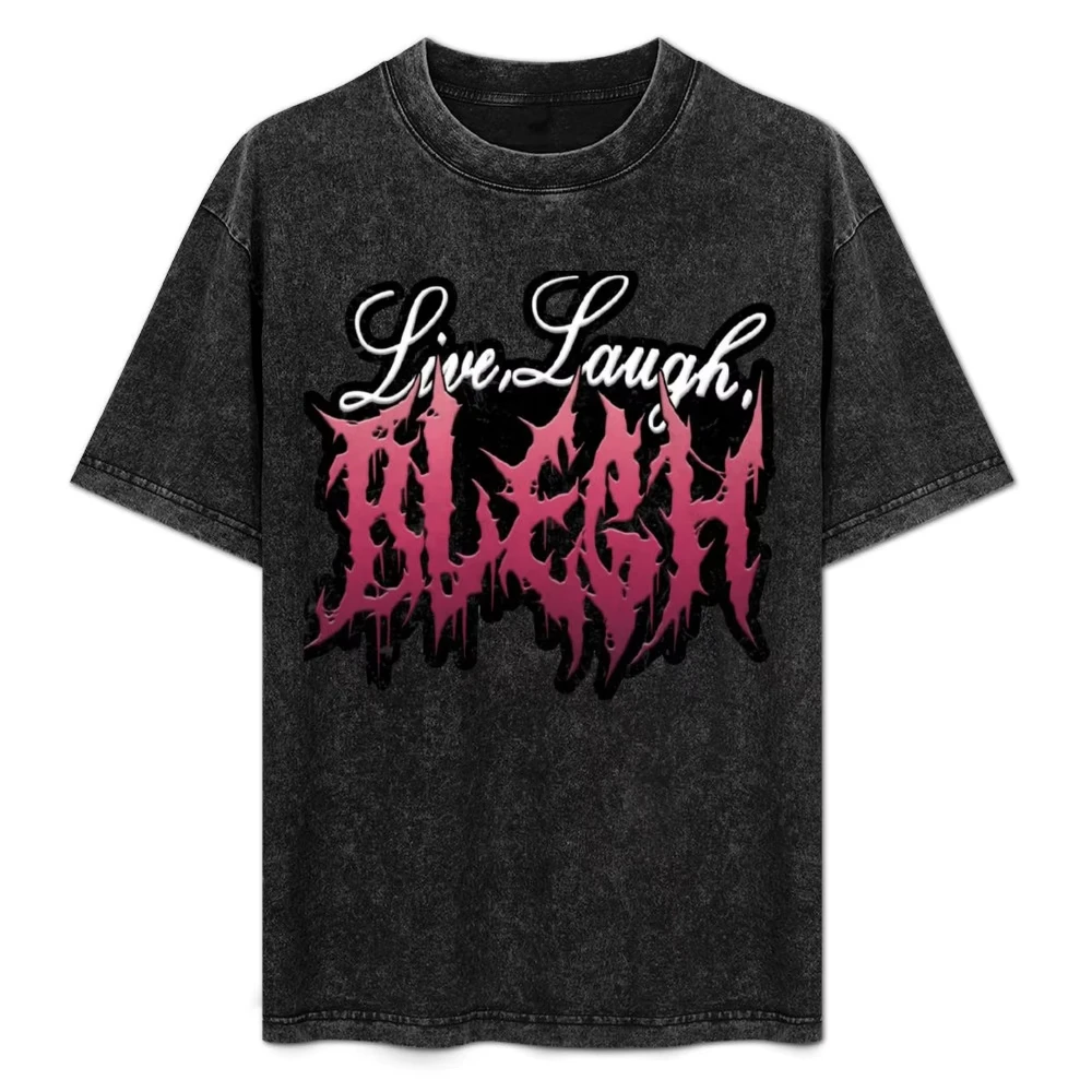 

Live, Laugh, BLEGH T-Shirt Cotton Man T-shirts Anime Clothes Luxury T-shirt T-shirts for Men Cotton Harajuku Oversized T Shirt