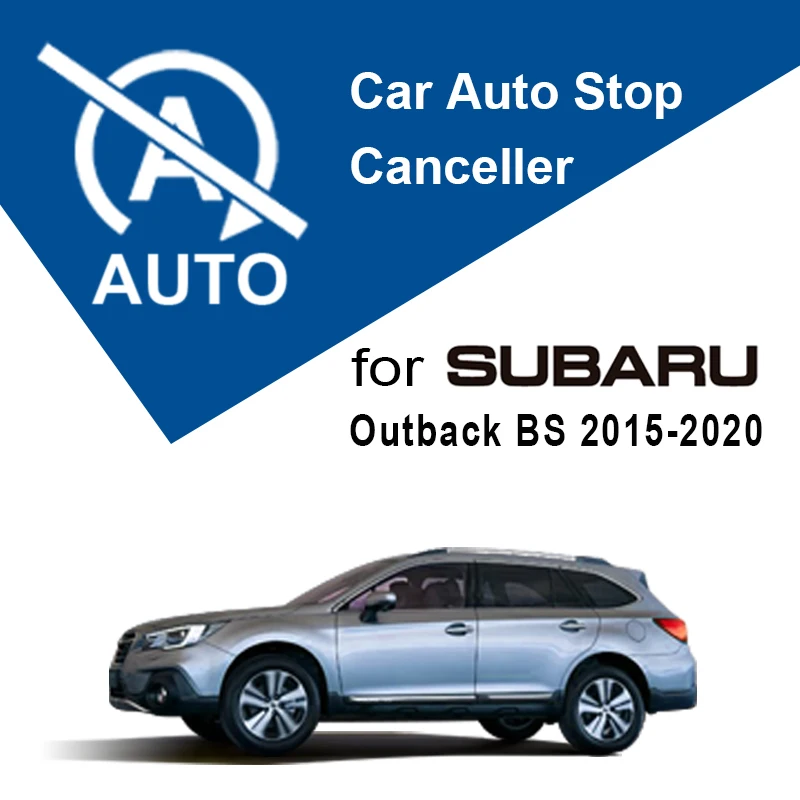 

For Subaru Outback BS 2015-2019 Car Auto Stop Start Eliminator Engine System Disable Device Intelligent Plug Stop Canceller