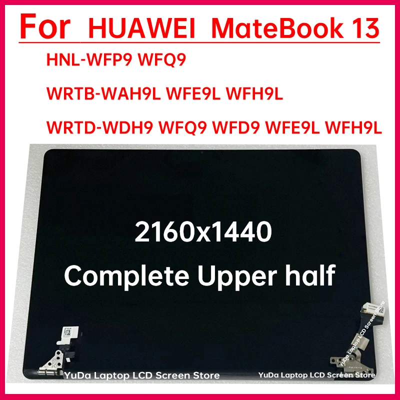 

13 Inch For HUAWEI MateBook 13 WRTB-WAH9L HNL-WFP9 WRTD-WDH9 WFQ9 WFD9 WFE9L WFH9L LCD Touch Screen Display Assembly Replacement