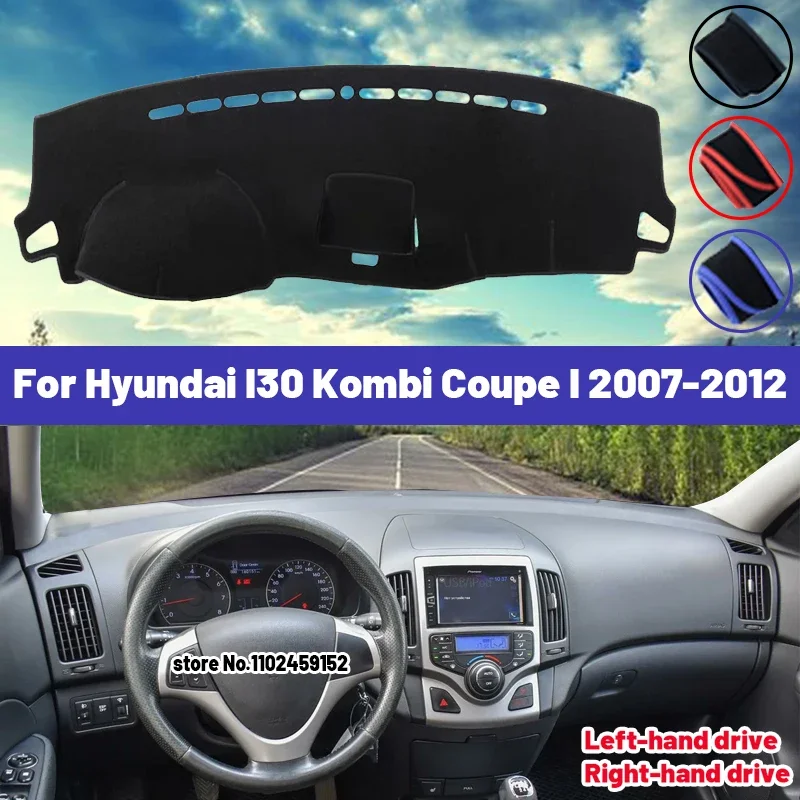 High Quality For Hyundai I30 Kombi Coupe I 2007-2012 Car Dashboard Cover Mat Sun Shade Avoid Light Pad Carpets Anti-UV 2010 2011