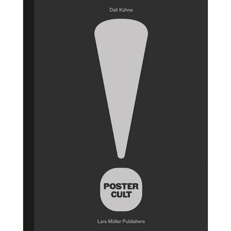 

Poster Cult Dafi Kuhne Lars Muller Publishers 9783037787779 Book