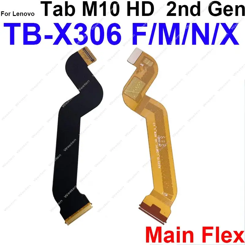 Mainboard LCD Flex Cable For Lenovo Tab 4 TB-X304 X504F M10 HD 2nd Gen X306 M10HD X505 M10 X605 M10 Plus X606 P10 X705 Xin X804