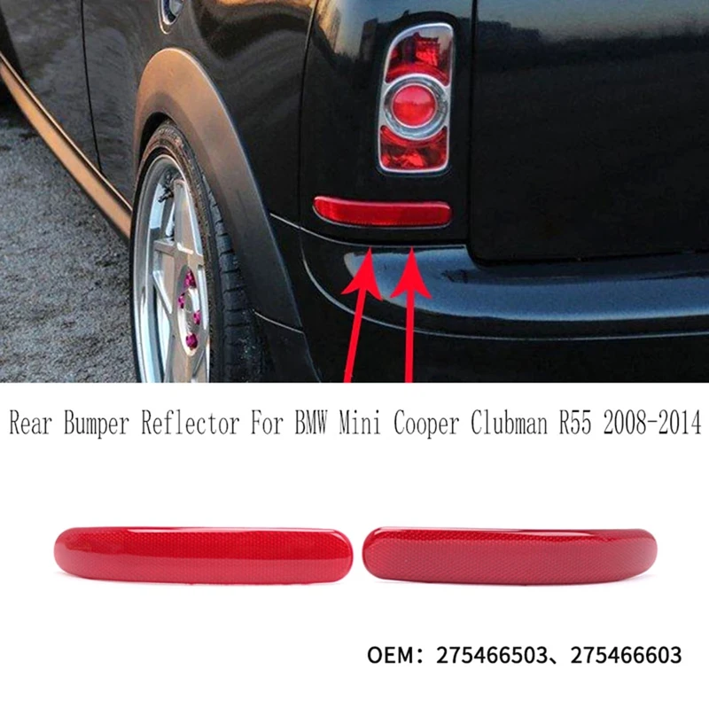 Right Rear Bumper Reflector Lights For BMW Mini Cooper Clubman R55 2008-2014 Tail Brake Turn Signal Lights 275466603 Parts