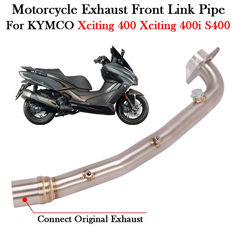 

For KYMCO Xciting 400 Xciting 400i S400 Xciting400 Motorcycle Exhaust Front Link Pipe Escape Moto Muffler Modify Bike Tube Slip