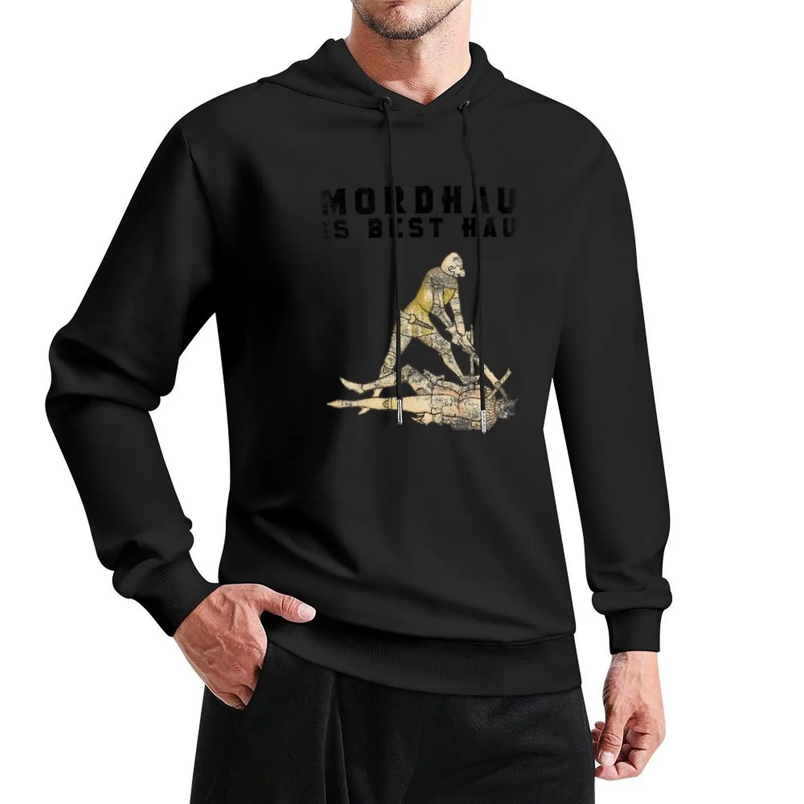 Mordhau is Best Hau Hoodie male clothes blouse mens designer clothes men's clothing pullover hoodies