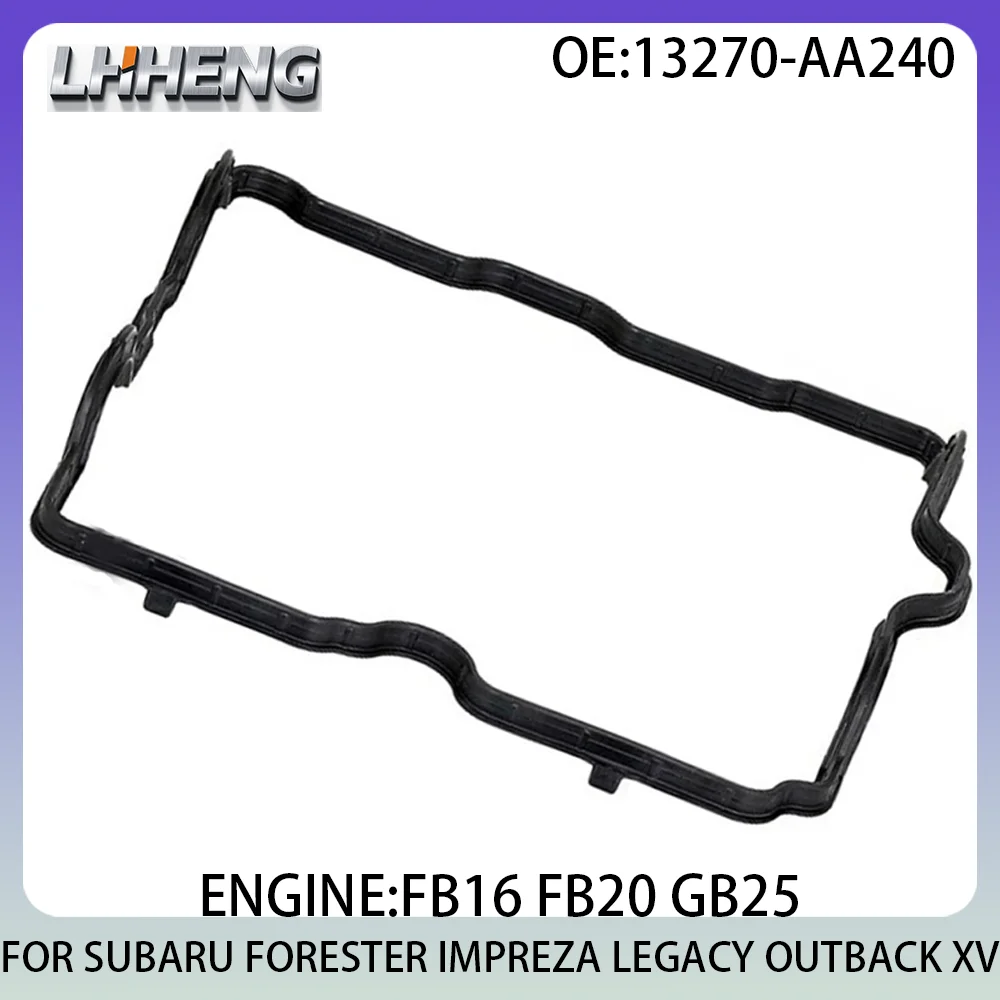 

Engine Valve Cover Cylinder Gasket For SUBARU FORESTER IMPREZA LEGACY OUTBACK XV 1.6L 2.0L 2.5L L4 13270-AA240 2010-2023 FB16