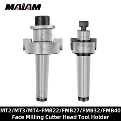 MT2 MT3 MT4 FMB22 FMB27 FMB32 FMB40 Tool Holder MT FMB Face Mill Morse 2 3 4 300R 400R EMR TRS Face Milling Cutter Tools Holder