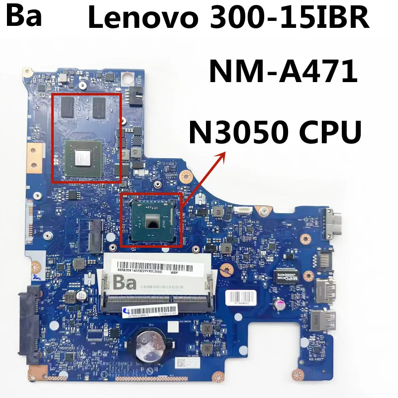 

FOR LENOVO 300-15IBR Laptop motherboard With N3050 CPU N16V-GM-B1 GPU BMWC1/BMWC2 NM-A471 Motherboard 100% fully tested