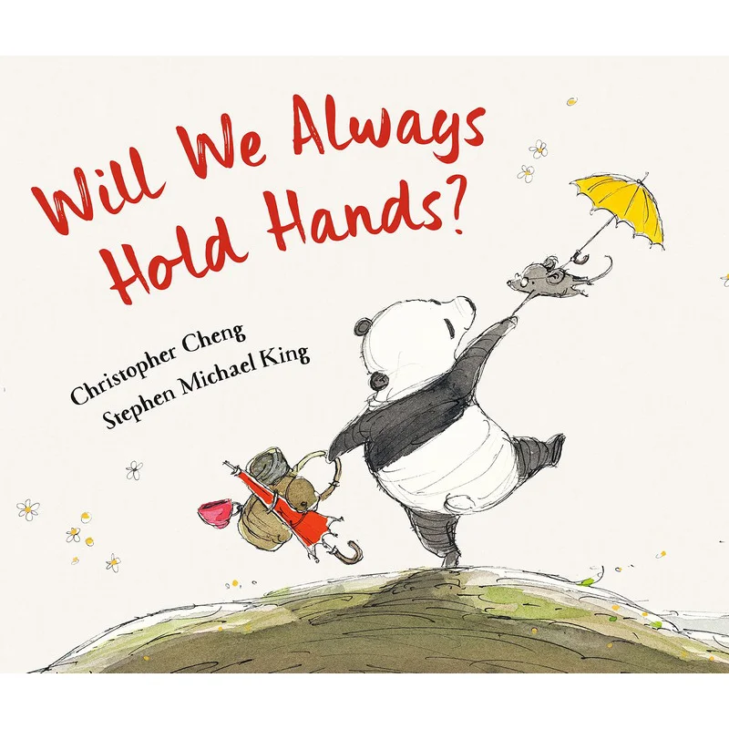 Stephen Michael KingWill We Always Hold Hands Cheng Christopher Random House US 9780593564509 Libro