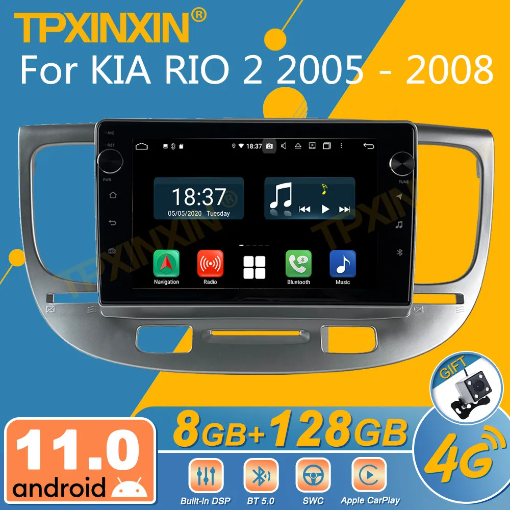 

Android 10 4G+128GB DSP For KIA RIO 2 2005 2006 2007 2008 Car DVD Multimedia Radio IPS Screen Player GPS Navigation Head Unit