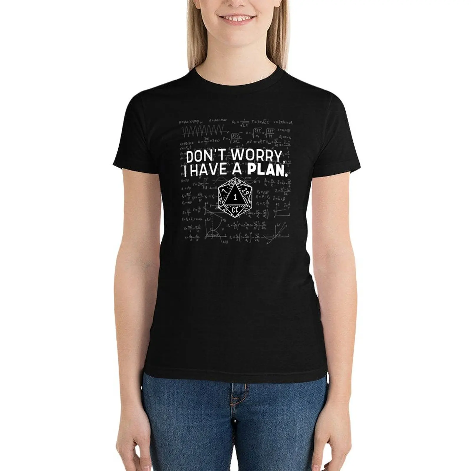 

Don't Worry, I Have A Plan - Mathematics Equation Print T-Shirt Blouse oversized plus size tops tees black t-shirts for Women