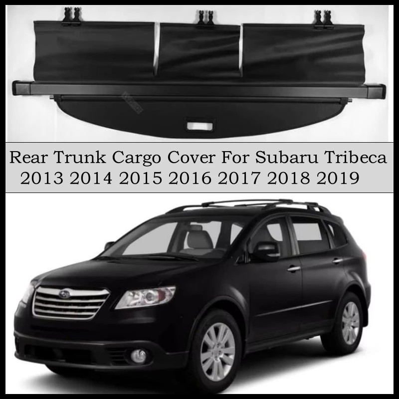 Rear Trunk Cargo Cover For Subaru Tribeca 2013 14 15 16 17 2018 2019 Partition Curtain Screen Shade Security Shield Accessories