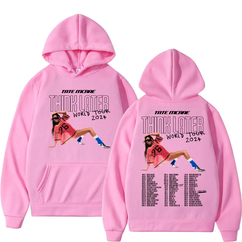 Tate Mcrae The Think Later World Tour 2024 Graphic Hoodie Men Women Fashion Hip Hop Sweatshirts Casual Oversized Fleece Hoodies