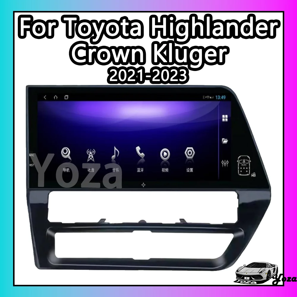 Yoza Carplay Car Radio For Toyota Highlander Crown Kluger 2021-2023 Android12 Touch Screen Multimedia Player GPS Navigation 4G