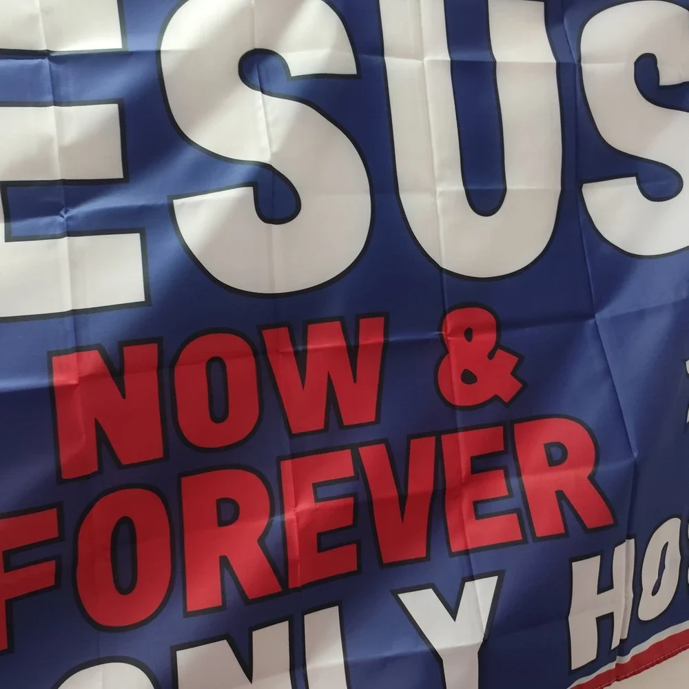 Jesus Flag Now Forever Our Only Hope Flag 90X150cm Hanging Outdoor For Decoration