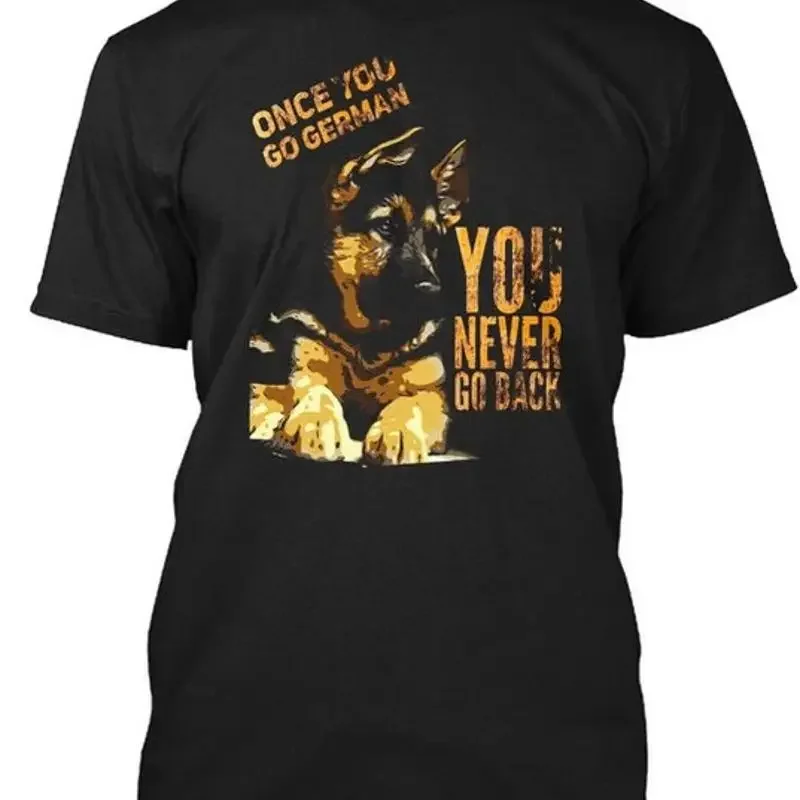 German Shepard Once You Go Size Premium T Shirt M 2XL