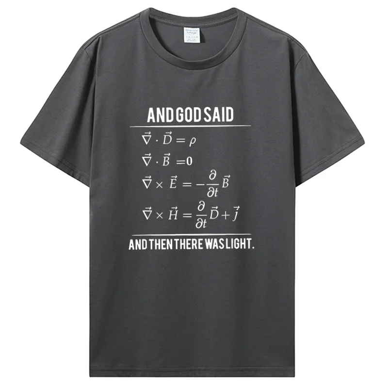 Funny God Said Maxwell Equations and Then There Was Light T Shirts Graphic Cotton Streetwear Short Sleeve T-shirt 2026 Summer