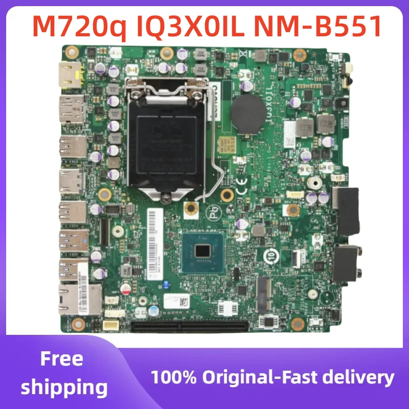 For Lenovo ThinkCentre M720q Desktop Motherboard B360 35W EQ370 NM-B551 IQ3X0IL 01LM294 5B20U53832 Original