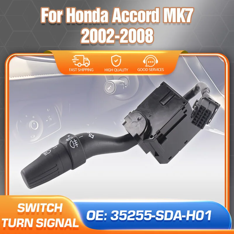 

Car Headlight Turn Signal Switch For Honda Accord VII 2.0L 2.4L 3.0L 2002-2008 Directional Steering Column Switch 35255-SDA-H01