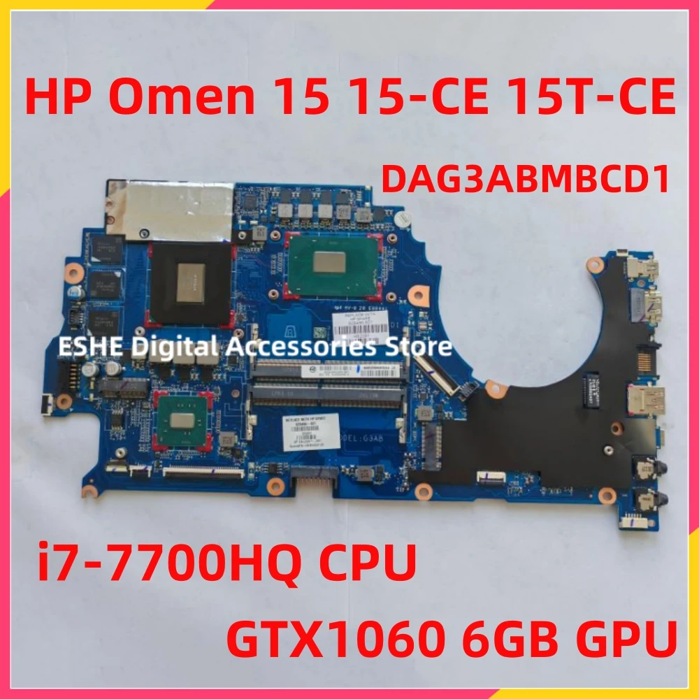 DAG3ABMBCD1 For HP Omen 15 15-CE 15T-CE Laptop Motherboard 929486-601 929486-001 With GTX 1060 6GB GPU i7-7700HQ CPU DDR4