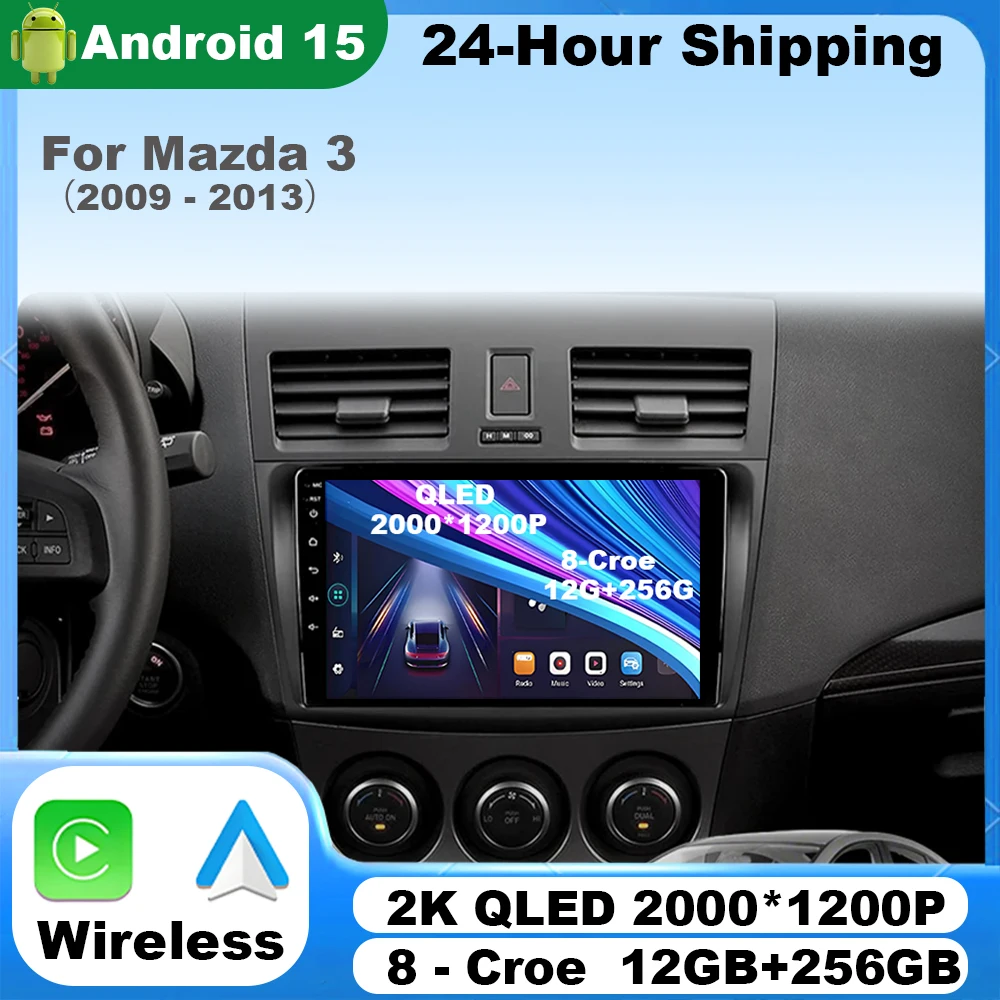 

Android 15 For Mazda 3 2010 - 2013 Car Radio QLED Screen Multimedia Player Stereo Navigation GPS Wireless Carplay 4G WIFI