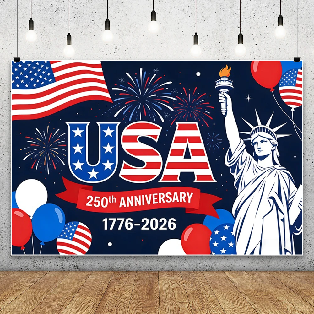America's 250th Anniversary Photography Backdrop 250 Years of Freedom 1776-2026 US 250th Birthday Party Decor Photo Background