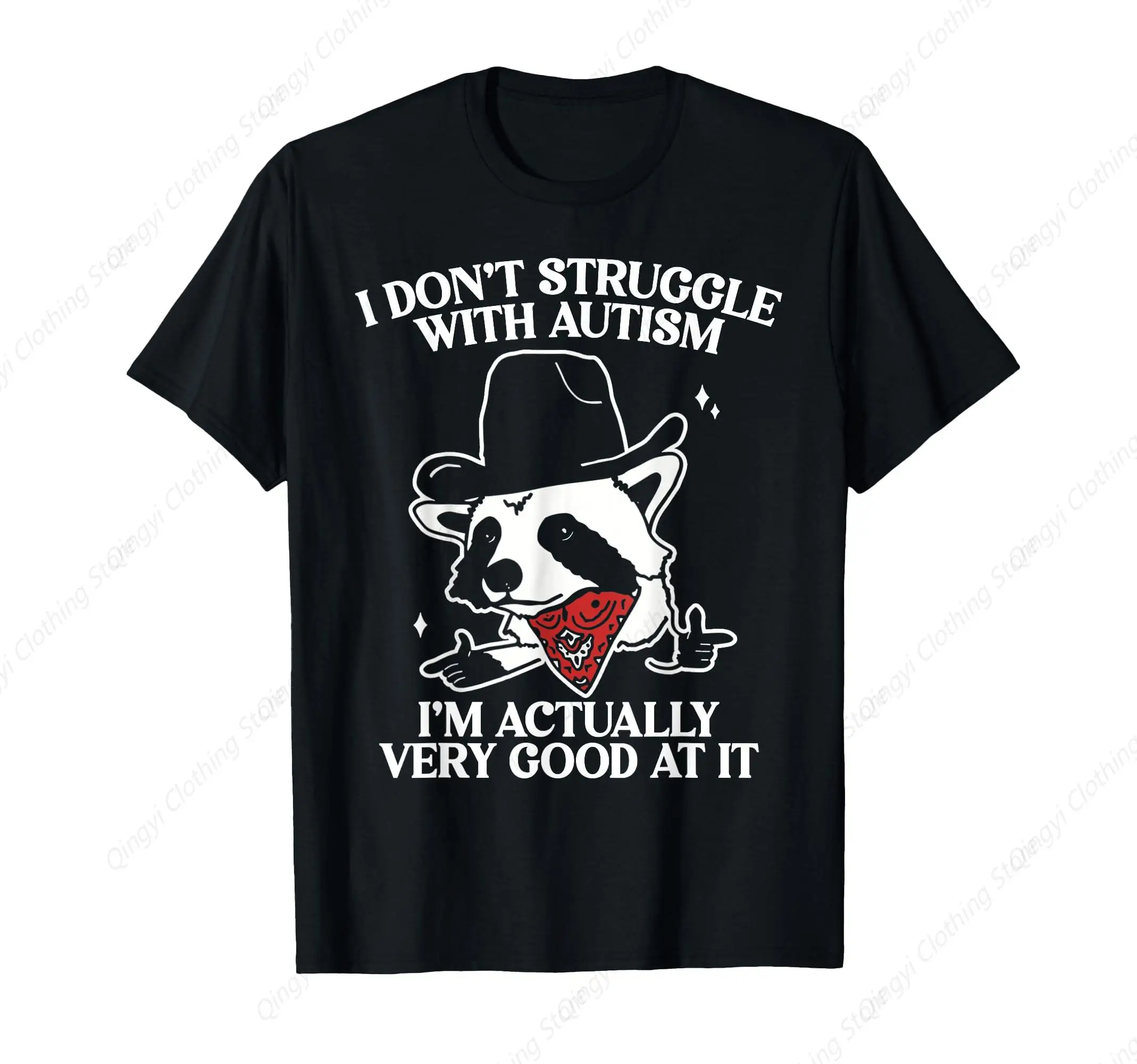 

I Don't Struggle With Autism Shirt Funny Autistic Raccoon T-Shirt