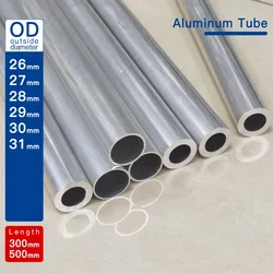 Aluminium Tube OD26-31mm  length300mm 500mm  Round  Aluminum Alloy  Pipe Straight Large outer diameter 6063 thickness0.5-11