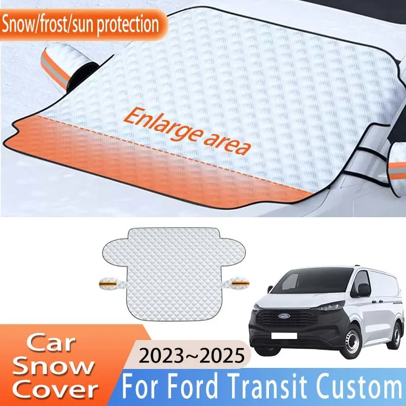 

Car Accessories For Ford Transit Custom 2023~2025 2024 Front Windscreen Snow Cover Ice Frost Sun Protector Waterproof Auto Parts