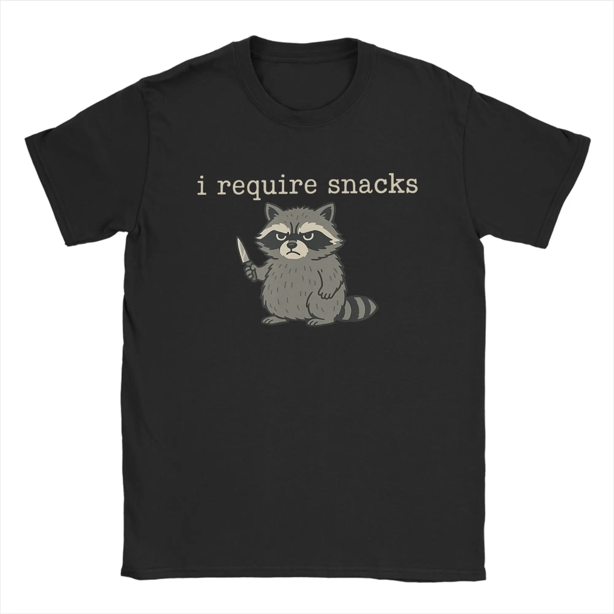 Funny Raccoon I Require Snacks  100 Cotton T-Shirt For Adult Summer  Streetwear T-Shirts O Neck Cool Tees Plus Size Hot Sale Top