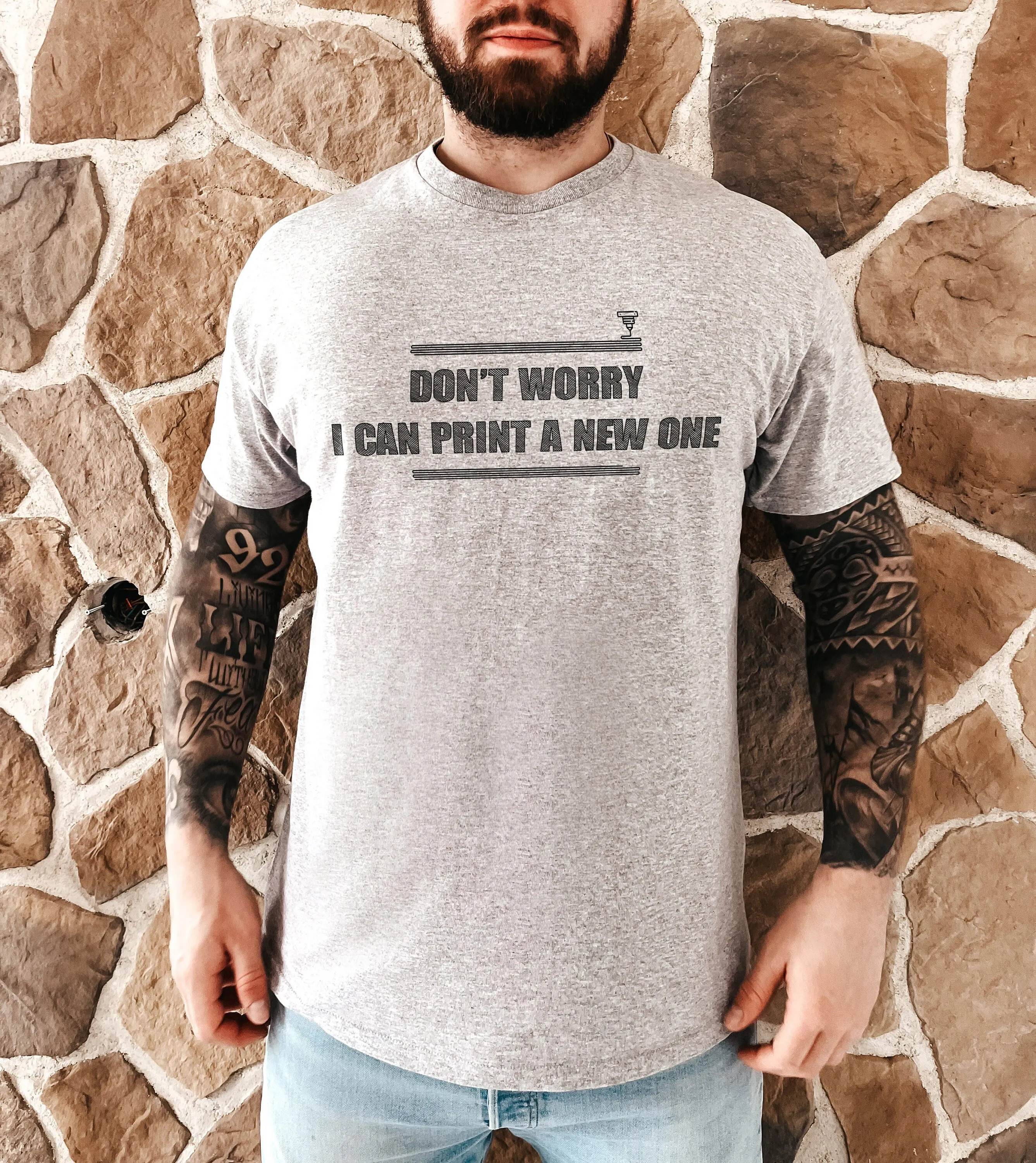 3D Printing T Shirt Funny Printer Don'T Worry I Can Print A New One For Lover