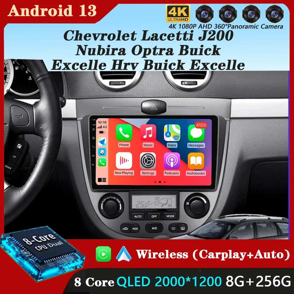 Android 13 Car Radio For Chevrolet Lacetti J200 Nubira Optra Buick Excelle Hrv Buick Excelle Hrv Suzuki Forenza Radio GPS Stereo