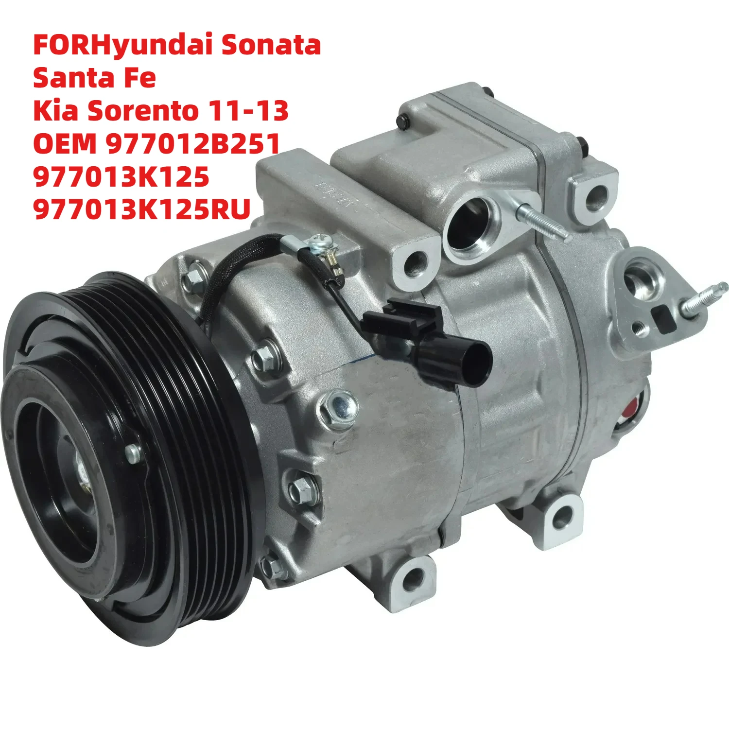 

Brand-New FORHyundai Sonata/Santa Fe/Kia Sorento 11-13 OEM 977012B251/977013K125/977013K125RU Car Air Auto AC Compressor