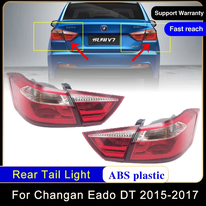 

For Changan Eado DT Alsvin V7 2015 2016 2017 Car Reverse Rear Tail Light Brake Stop Fog Lamp Signal Foglight No Bulbs Accessorie