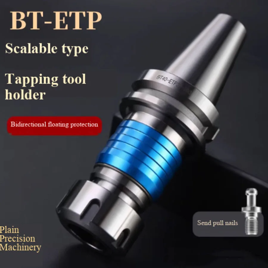 CNC tool holder BT30 40 50ETP16/20/25/32/40 rigid telescopic floating tapping tool holder