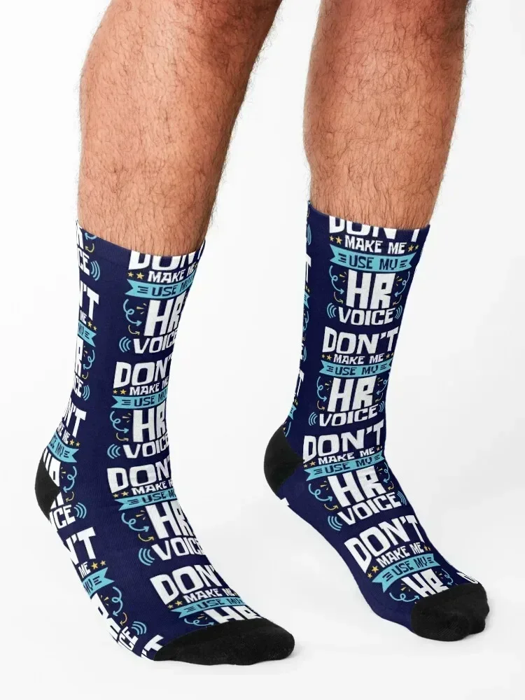 Human Resources Don't Make Me Use My HR Voice Socks new year designer brand Novelties ankle Men's Socks Women's