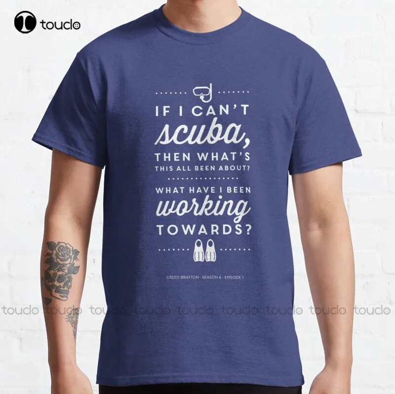 

New The Office - Creed Bratton If I Can'T Scuba Classic T-Shirt Cotton Tee Shirt Funny Tshirts Custom Aldult Teen Unisex