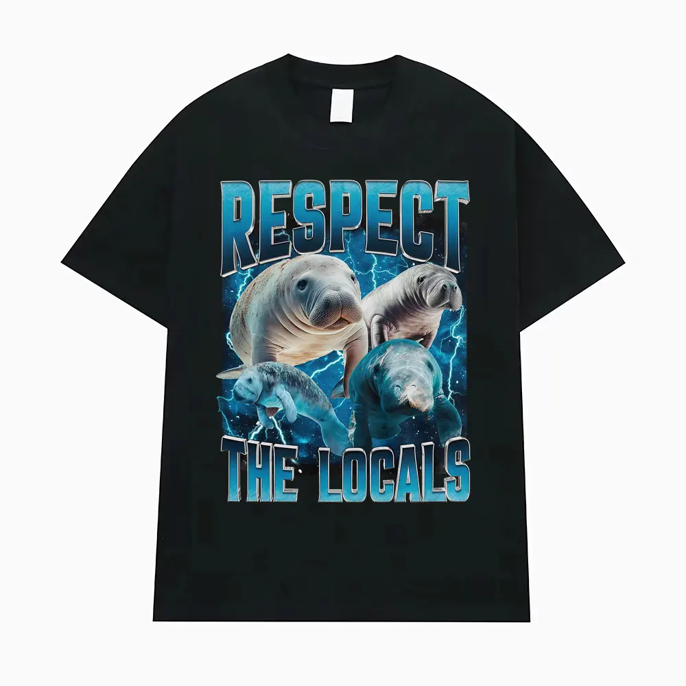 

Respect The Locals Wildlife Graphic T Shirt Funny Retro Manatee Meme Tee Shirt Men Women Casual Cotton Short Sleeve T-shirts