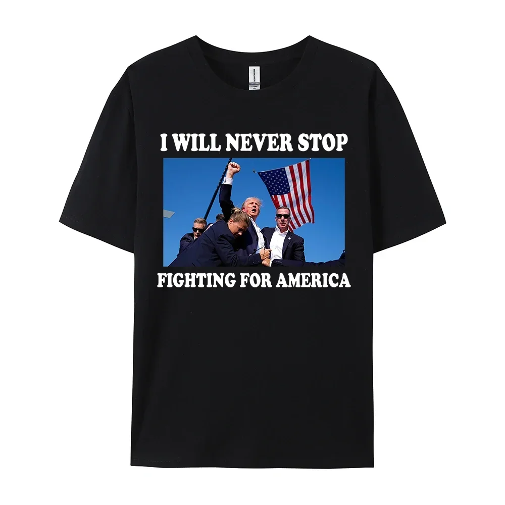 Women T-shirt I Will Never Stop Fighting for America Graphic Print Short Sleeve Tee Shirt Summer Casual Women's Clothes Tops