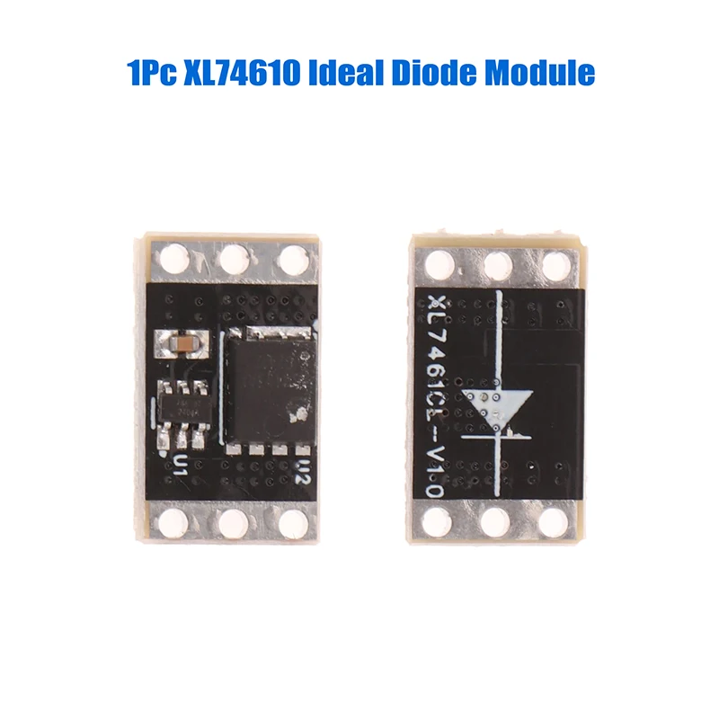 1Pc XL74610 Ideal Diode Module Adopts LM74610 Dedicated Chip To Simulate Ideal Diode Rectifier Board 1.5V-36V 0mA 15A/30A