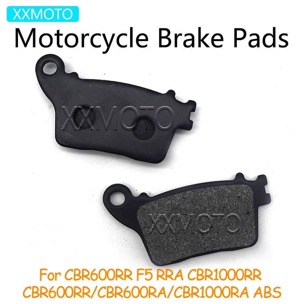 

For Honda CBR600RR F5 RRA CBR1000RR CBR 600RR 600RA 1000RR CBR600RR CBR600RA 1000RA ABS Motorcycle Rear Brake Pads Accessories