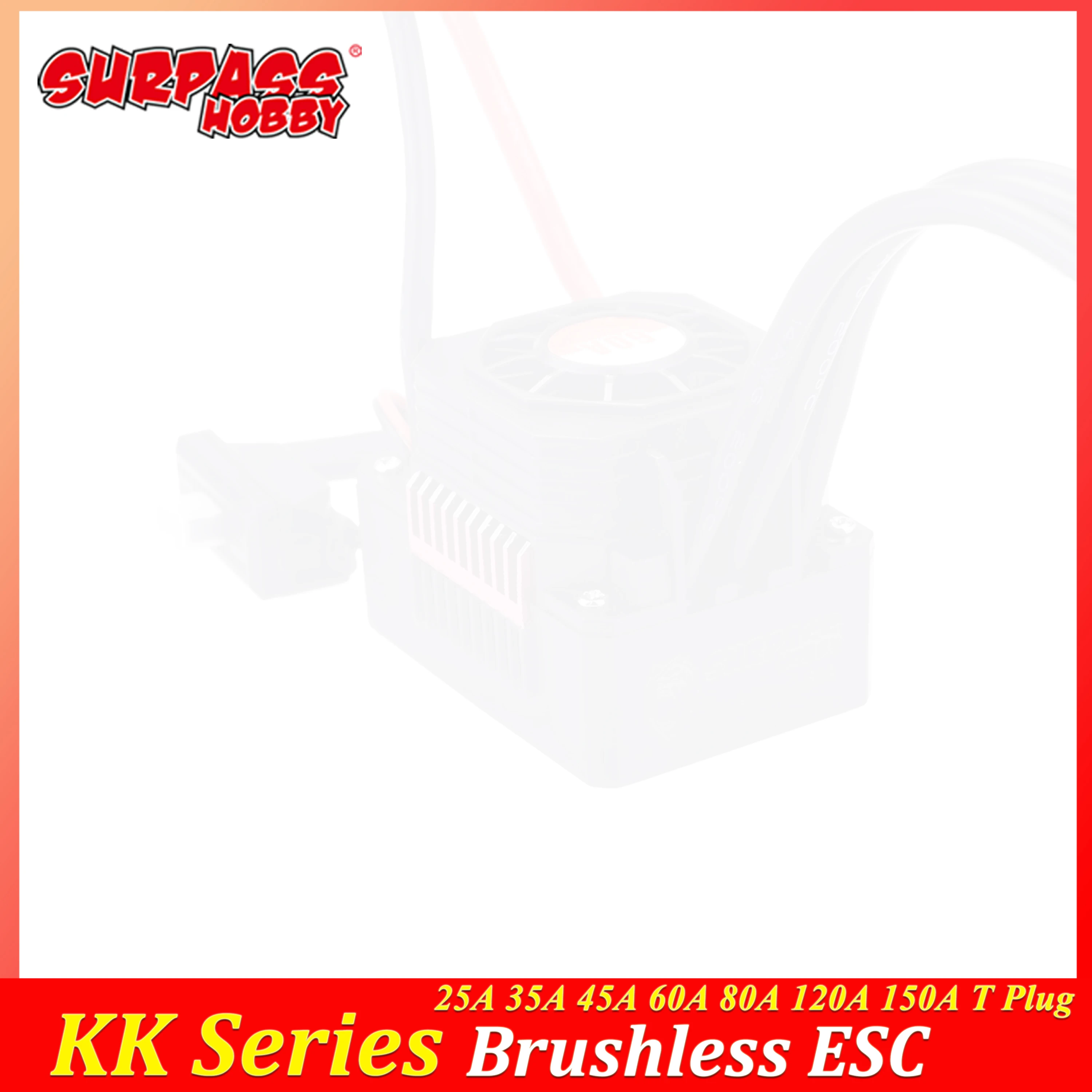 SURPASS HOBBY 25A 35A 45A 60A 80A 120A 150A KK Series Brushless ESC T Plug Waterproof for 1/8 1/10 1/12 1/16 1/20 RC Car Motor
