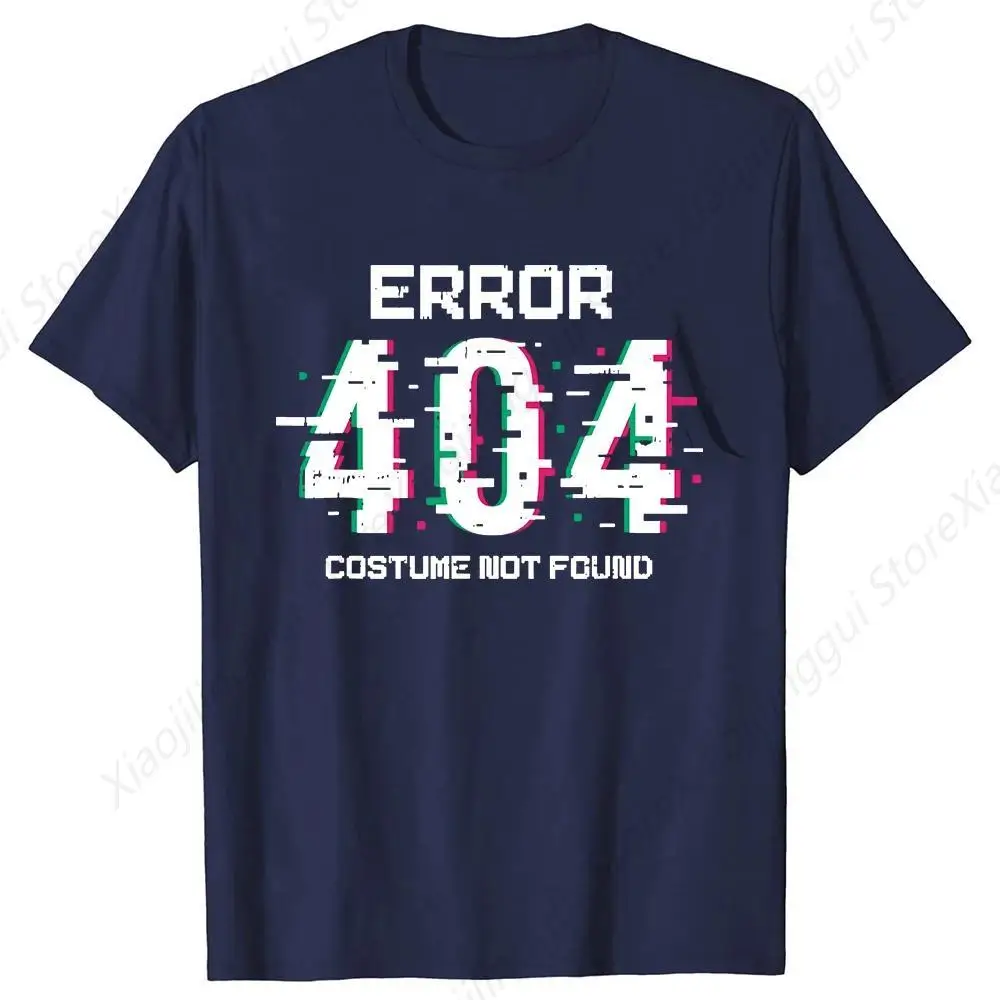 Error 404 Costume Not Found Halloween Funny Coding Coder T Shirts Cotton Streetwear Short Sleeve Birthday Gifts T-shirt Men