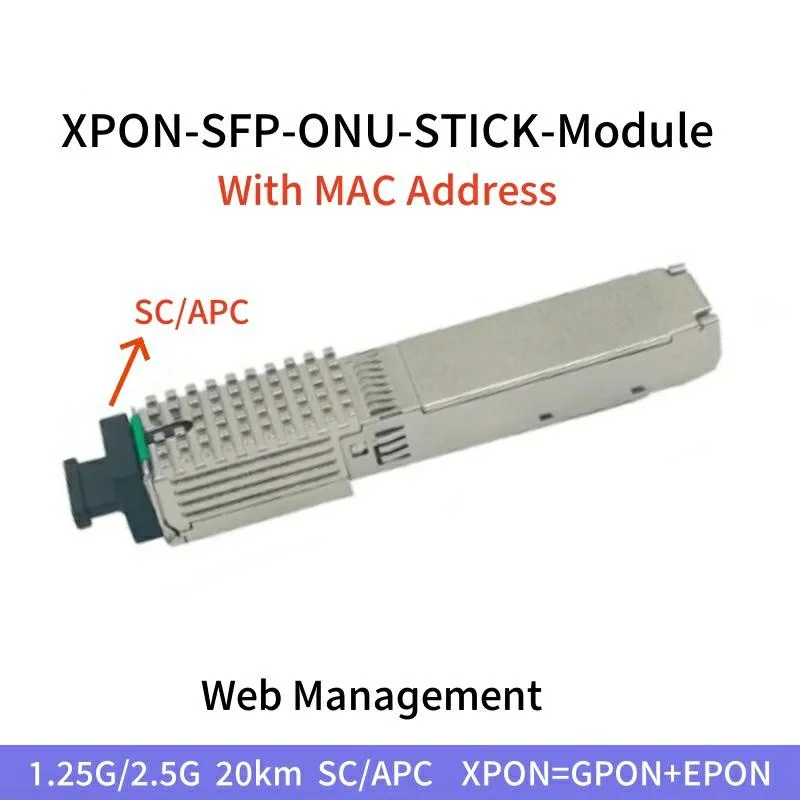 XPON SFP ONU Stick Module 1.25G/2.5G SC-UPC/APC With MAC PoE IPoE HGU 1310nm/1490nm 20KM PON Module OLT ONU MAC XPON=EPON+GPON