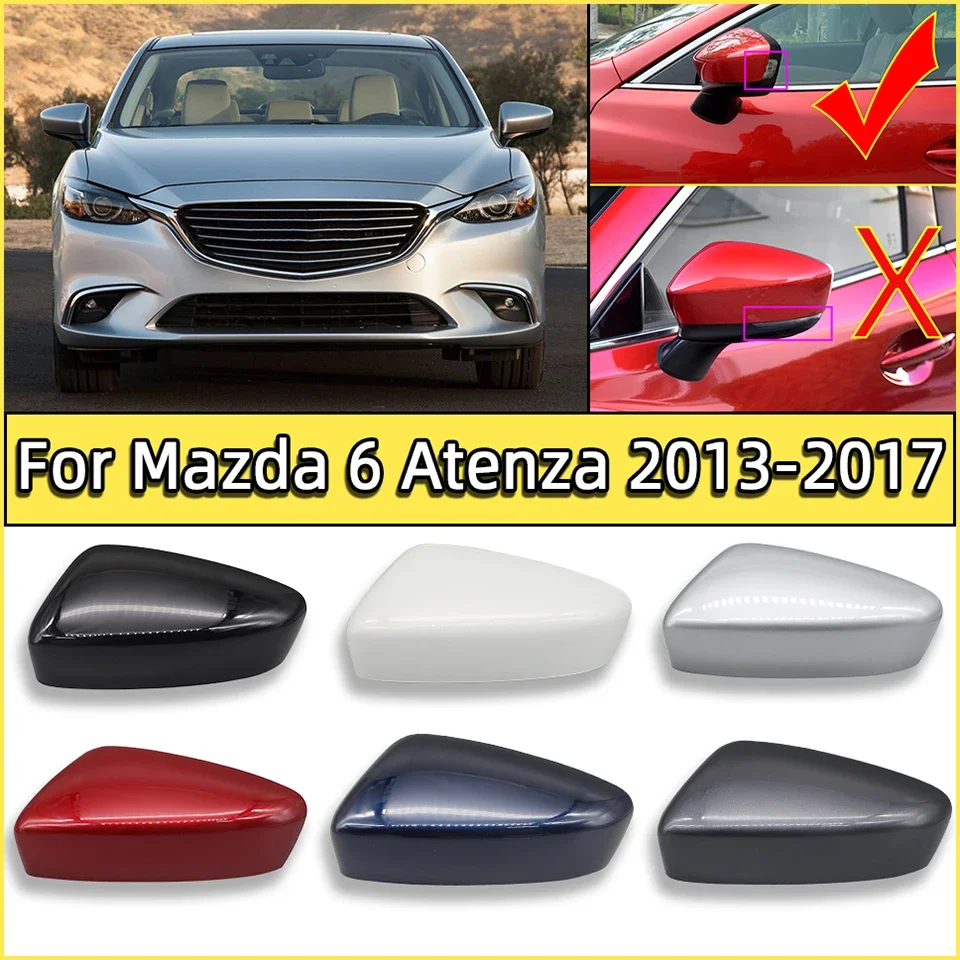 

Left Right Side Rearview Mirror Cover Mirror Cap Shell Housing For Mazda 6 Atenza 2013 2014 2015 2016 2017 High Quality Painted