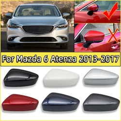 Left Right Side Rearview Mirror Cover Mirror Cap Shell Housing For Mazda 6 Atenza 2013 2014 2015 2016 2017 High Quality Painted